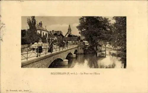 Ak Écluzelles, Pont sur l'Eure