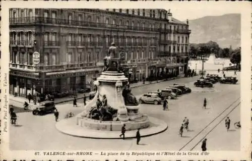 Ak Valence Drôme, Place de la République, Hotel de la Croix d’Or