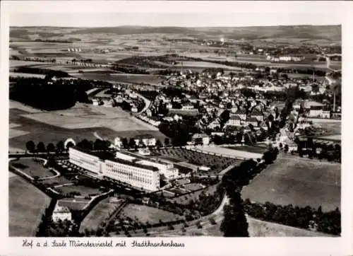 Ak Hof an der Saale Oberfranken Bayern, Fliegeraufnahme, Münsterviertel, Stadtkrankenhaus