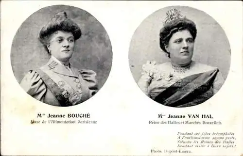 Ak Jeanne Bouché, Muse de l'alimentation parisienne, Jeanne Van Hal, Reine des halles et Marchés