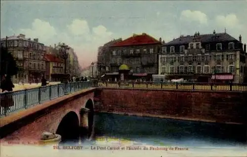 Ak Belfort Beffert Beffort Territoire de Belfort, Pont Carnot, Eingang zu Faubourg de France