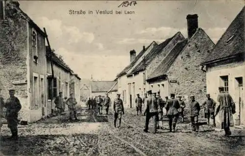 Ak Veslud Aisne, Straßenpartie, deutsche Soldaten, I. WK