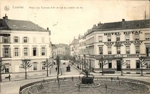 Ak Kortrijk Courtrai Westflandern, Place des Eperons d'Or, Rue du Chemin de Fer, Hotel Royal