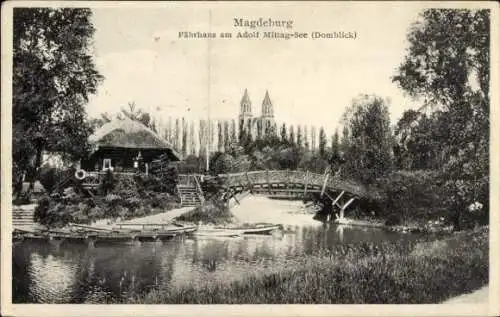 Ak Magdeburg an der Elbe, Fährhaus, Adolf Mittag-See, Dom