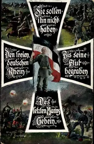 Ak Sie sollen ihn nicht haben den freien deutschen Rhein, Eisernes Kreuz, Schlachtszene, I WK