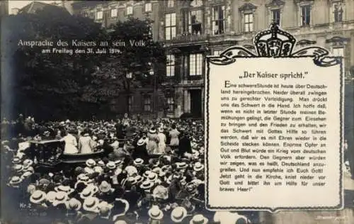 Ak Ansprache des Kaisers an sein Volk, 31. Juli 1914, I. WK, Kaiser Wilhelm II.