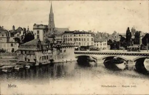 Ak Metz Moselle, Mittelbrücke