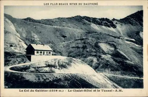 Ak Col du Galibier Hautes Alpes, Chalet Hotel, Tunnel