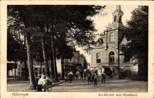 Ak Hilversum Nordholland Niederlande, Kerkbrink, Raadhuis