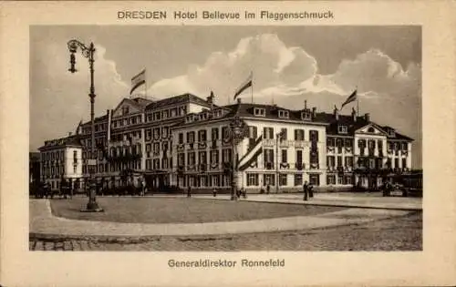 Ak Dresden, Hotel Bellevue im Flaggenschmuck, Generaldirektor Ronnefeld