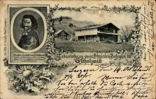 Ak Luzern Stadt Schweiz, Geburtshaus von Christian Schybi in Escholzmatt, Portrait