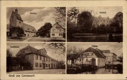 Ak Cannawurf Kannawurf Kindelbrück in Thüringen, Kirche, Schloss, Gasthaus, Mühle