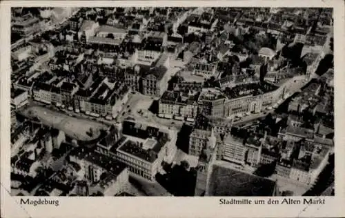 Ak Magdeburg an der Elbe, Stadtmitte um den Alten Markt, Fliegeraufnahme