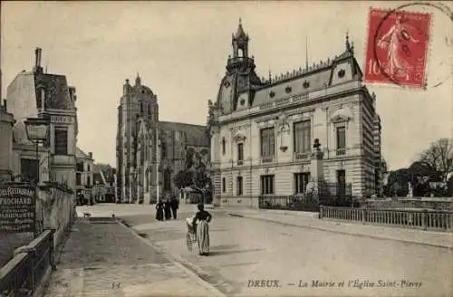 Ak Dreux Eure et Loir, Rathaus, Kirche Saint-Pierre