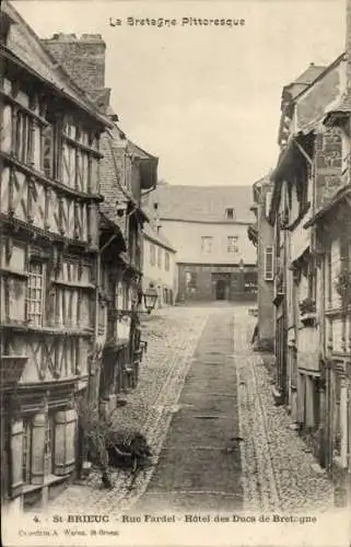 Ak Saint Brieuc Côtes d'Armor, Rue Fardel, Hotel des Ducs de Bretagne