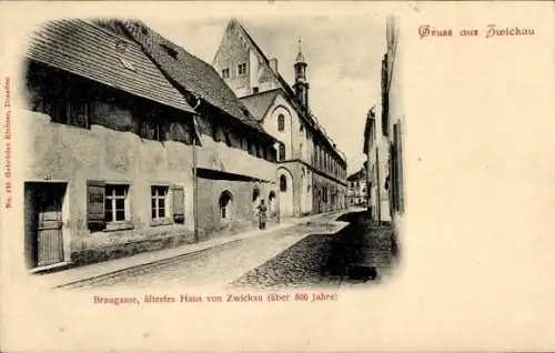 Ak Zwickau in Sachsen, Braugasse, ältestes Haus der Stadt