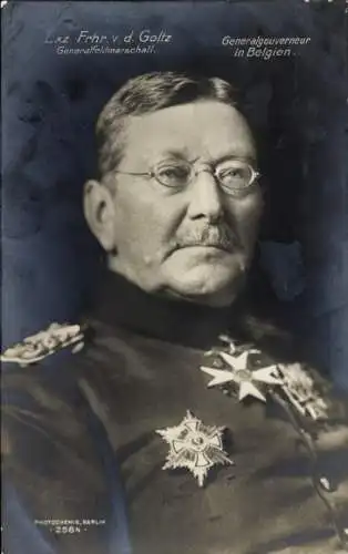 Ak Generalfeldmarschall Colmar von der Goltz, Generalgouverneur in Belgien