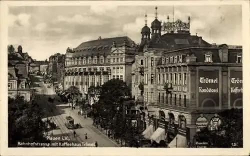 Ak Plauen im Vogtland, Bahnhofstraße mit Kaffeehaus Trömel, Tram