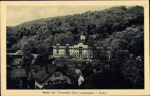 Ak Bad Liebenstein im Wartburgkreis, Hotel der Kaiserhof und Umgebung