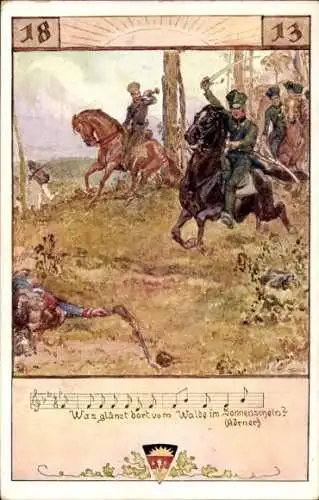 Künstler Lied Ak Was glänzt dort vom Walde im Sonnenschein, Theodor Körner, 1813