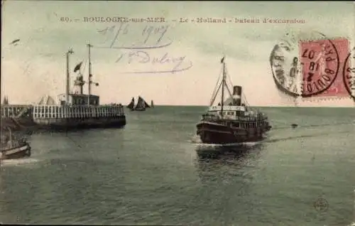 Ak Boulogne sur Mer Pas de Calais, le Holland, bateau d'excursion