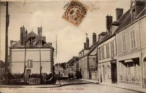 Ak La Loupe Eure et Loir, Rue de l'Eglise