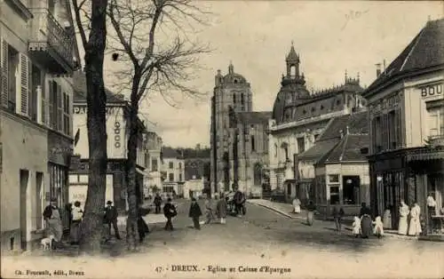 Ak Dreux Eure et Loir, Eglise et Caisse d'Epargne