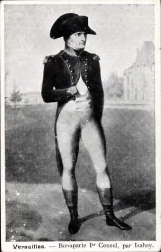 Künstler Ak Isabey, Versailles, Bonaparte 1er Consul