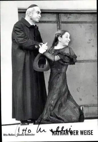 Ak Schauspieler Otto Mellies und Claudia Hübbecker, Portrait, Nathan der Weise, Autogramm