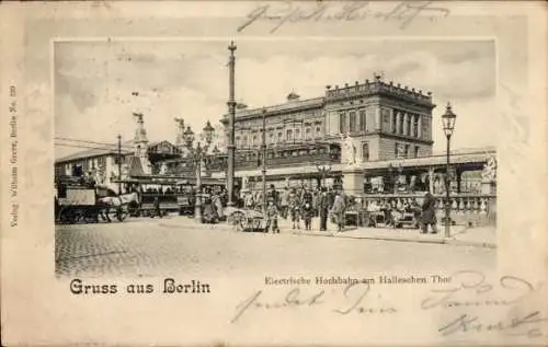 Ak Berlin Kreuzberg, Hallesches Tor, Hochbahn