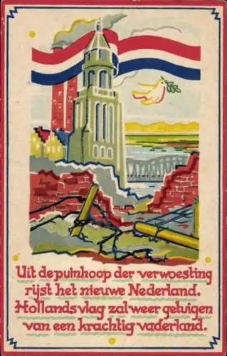 Künstler Ak Uit de puinhoop der verwoesting rijst het nieuwe Nederland, Kriegszerstörung II. WK