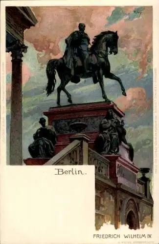 Künstler Litho Kley, Heinrich, Berlin Mitte, Denkmal von Friedrich Wilhelm IV