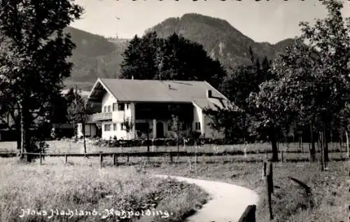 Ak Ruhpolding in Oberbayern, Haus Hochland, Berge