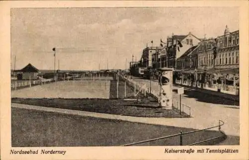 Ak Nordseebad Norderney, Kaiserstraße m. Tennisplätzen