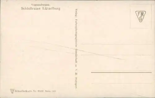 Künstler Ak Bürger, W., Lutzelbourg Lützelburg Lothringen Moselle, Schloßruine Lützelburg