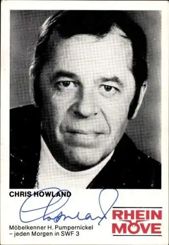 Ak Schauspieler und Sänger Chris Howland, Portrait, Autogramm