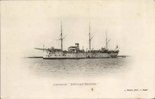 Ak Französisches Kriegsschiff, Croiseur Duguay Trouin, Marine Militaire Francaise