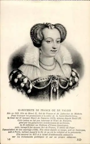 Ak Marguerite von Frankreich oder Valois, 1553 bis 1615, Tochter Heinrichs II.