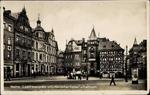 Ak Mainz am Rhein, Liebfrauenplatz, römischer Kaiser, Fischturm, Litfaßsäule