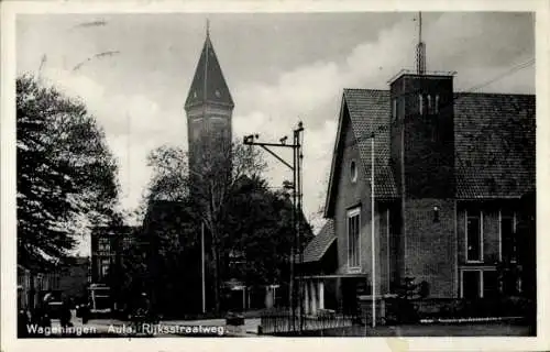 Ak Wageningen Gelderland Niederlande, Aula, Rijksstraatweg