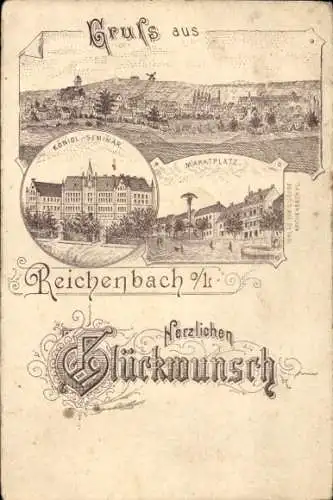 Litho Reichenbach in der Oberlausitz, Panorama, Marktplatz, Königl. Seminar