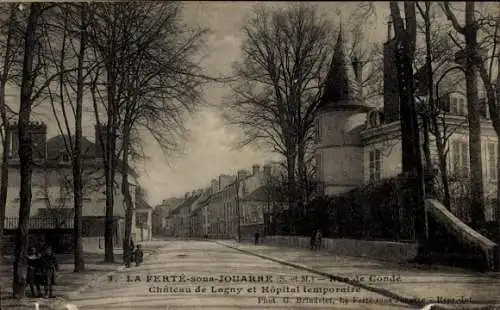 Ak La Ferte sous Jouarre Seine et Marne, Rue de Conde, Chateau de Lagny, Hopital temporaire