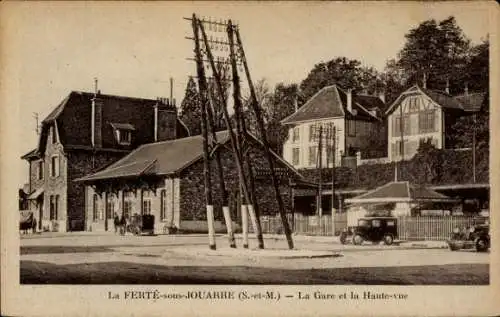 Ak La Ferte sous Jouarre Seine et Marne, Gare, Haute-vue