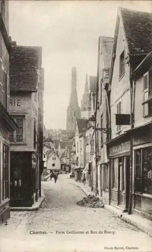 Ak Chartres Eure et Loir, Porte Guillaume, Rue du Bourg