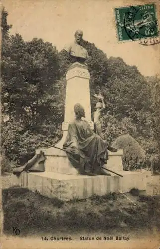 Ak Chartres Eure et Loir, Statue Noel Ballay