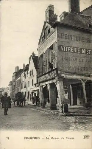 Ak Chartres Eure et Loir, La Maison du Porche