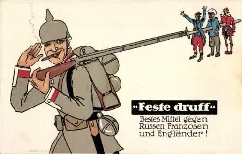 Künstler Ak Feste druff, Beste Mittel gegen Russen; Franzosen, Engländer, Soldat, Bajonett