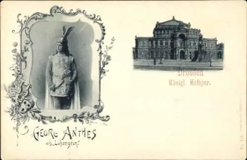 Ak Dresden Altstadt, Königliche Hofoper, Opernsänger Georg Anthes als Lohengrin