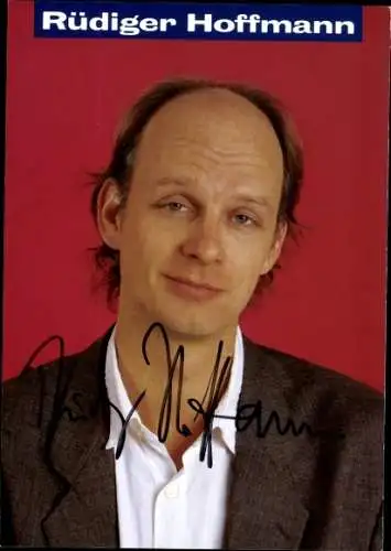 Ak Schauspieler Rüdiger Hoffmann, Portrait, Autogramm