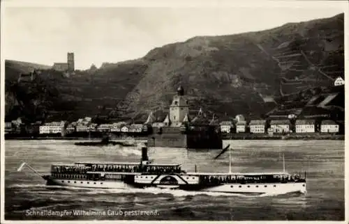 Ak Kaub am Rhein, Burg Pfalzgrafenstein, Schnelldampfer Wilhelmina, Niederländer Dampfschifffahrt